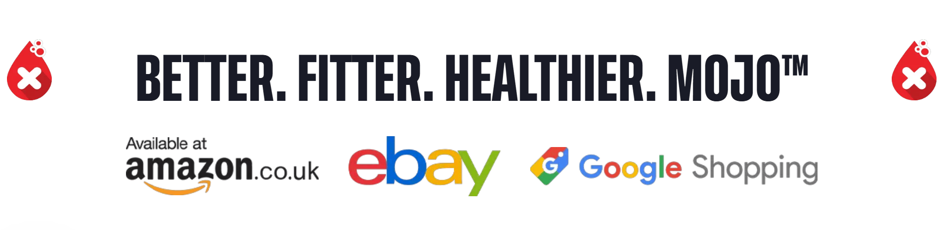 Tốt hơn. Khỏe hơn. Lành mạnh hơn. Mojo™ — có sẵn trên Amazon.co.uk, eBay và Google Shopping
